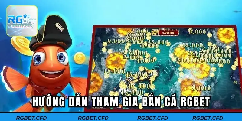 Hướng dẫn bắn cá nhanh gọn tại RGBET