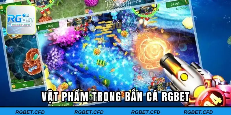 Vật phẩm bắn cá quen thuộc tại RGBET