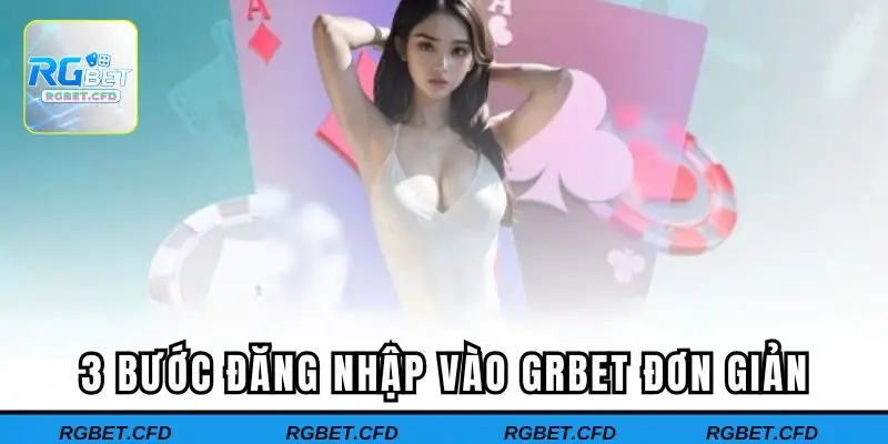 3 bước đăng nhập vào Rgbet đơn giản