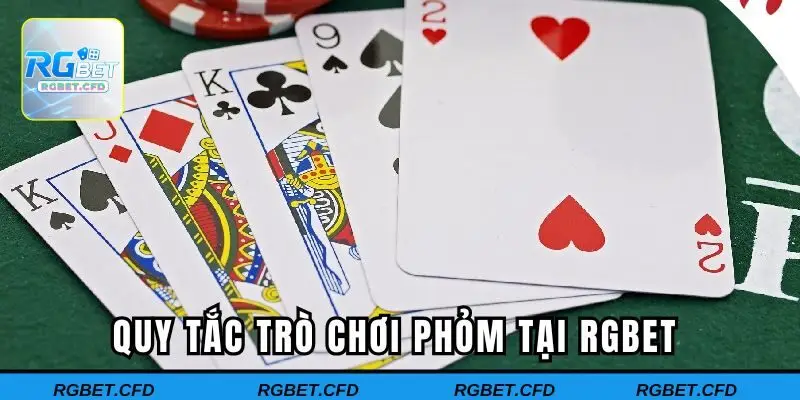 Quy tắc trò chơi Phỏm tại Rgbet chi tiết từ A đến Z