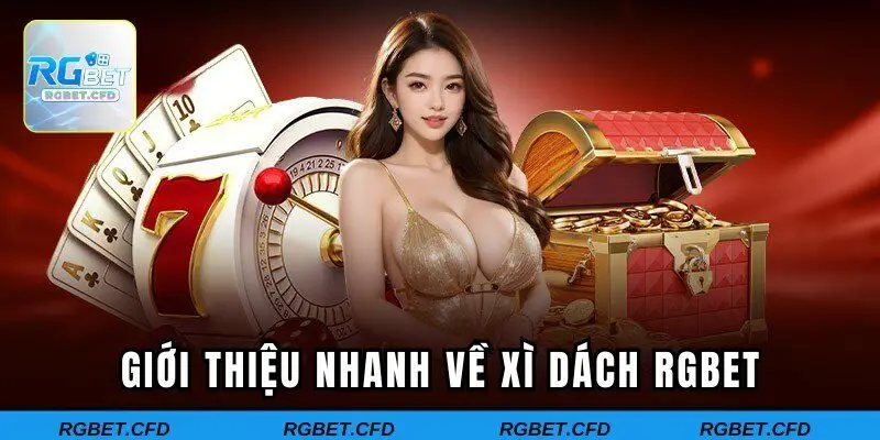 Giới thiệu nhanh về xì dách RGBET